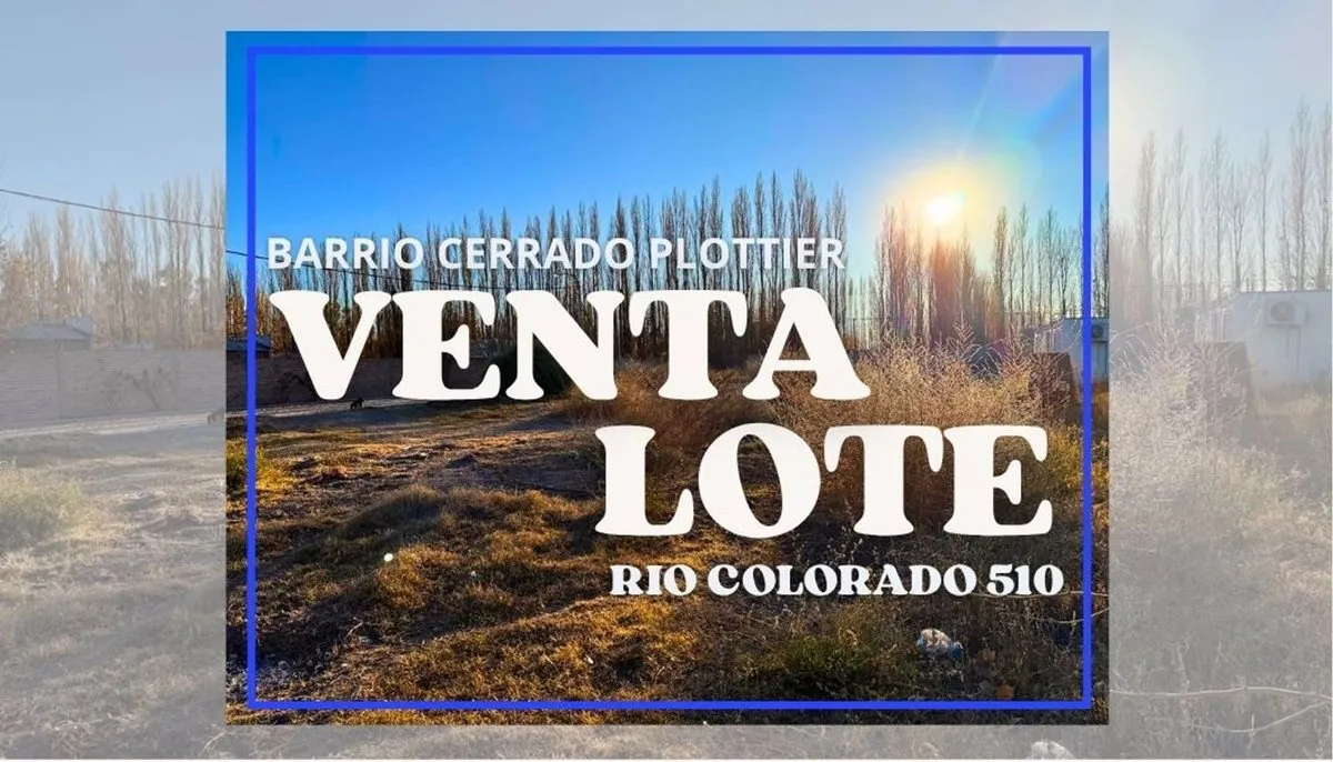 Lote en Rio Colorado 500