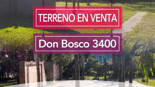 Terreno en Don Bosco al 3400