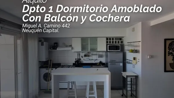 Departamento en Departamento 1 Dormitorio amoblado con cochera - Miguel A. Camino 442 - Santa Genoveva - Neuquén
