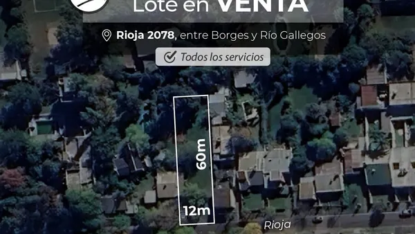 Terreno en Rioja al 2000 entre Borges y Rio Gallegos