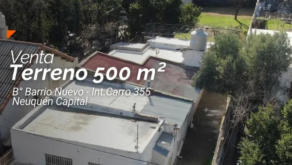 Terreno en VENTA Terreno 500 M2 Barrio Nuevo- Neuquén Capital
